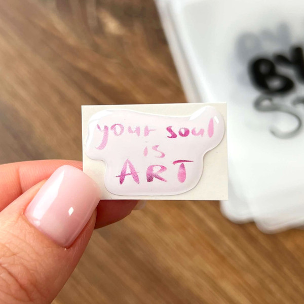 3D sticker "Your soul is art"