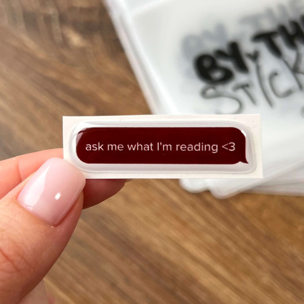 3D sticker "Ask me what I`m reading"