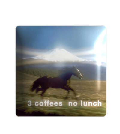 3D sticker "3 coffees no lunch"