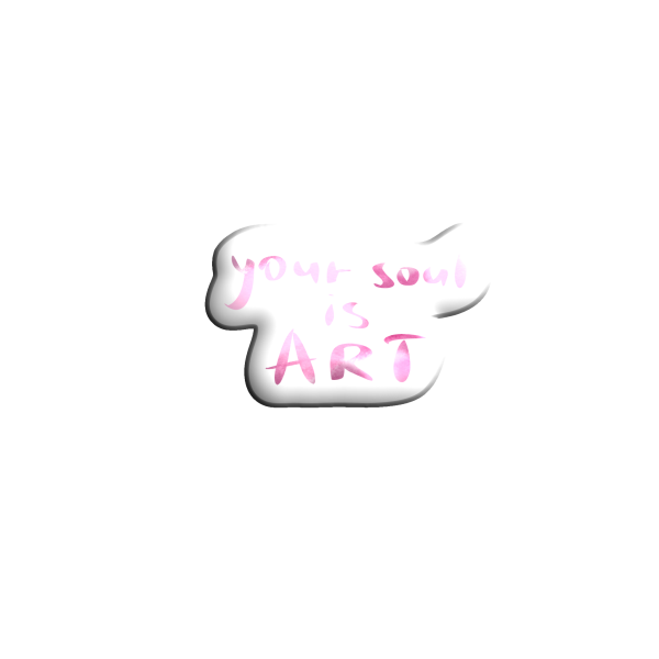 3D sticker "Your soul is art"