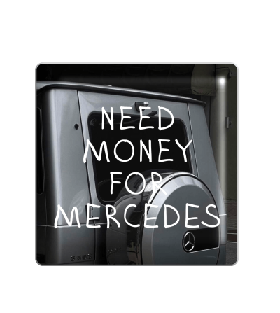 3D стікер "Need money for Mercedes"