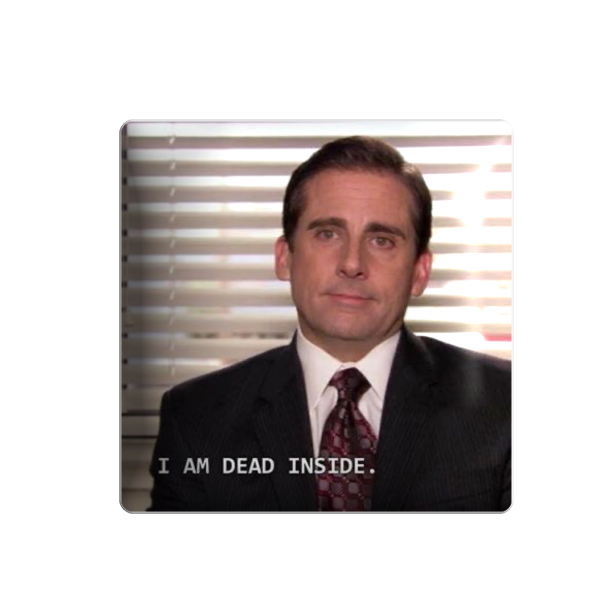 3D sticker "Michael Scott 'I am dead inside', TV show 'The Office'"